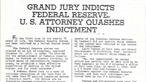 Grand Jury Indicts Federal Reserve? U.S. Attorney Quashes Indictment.